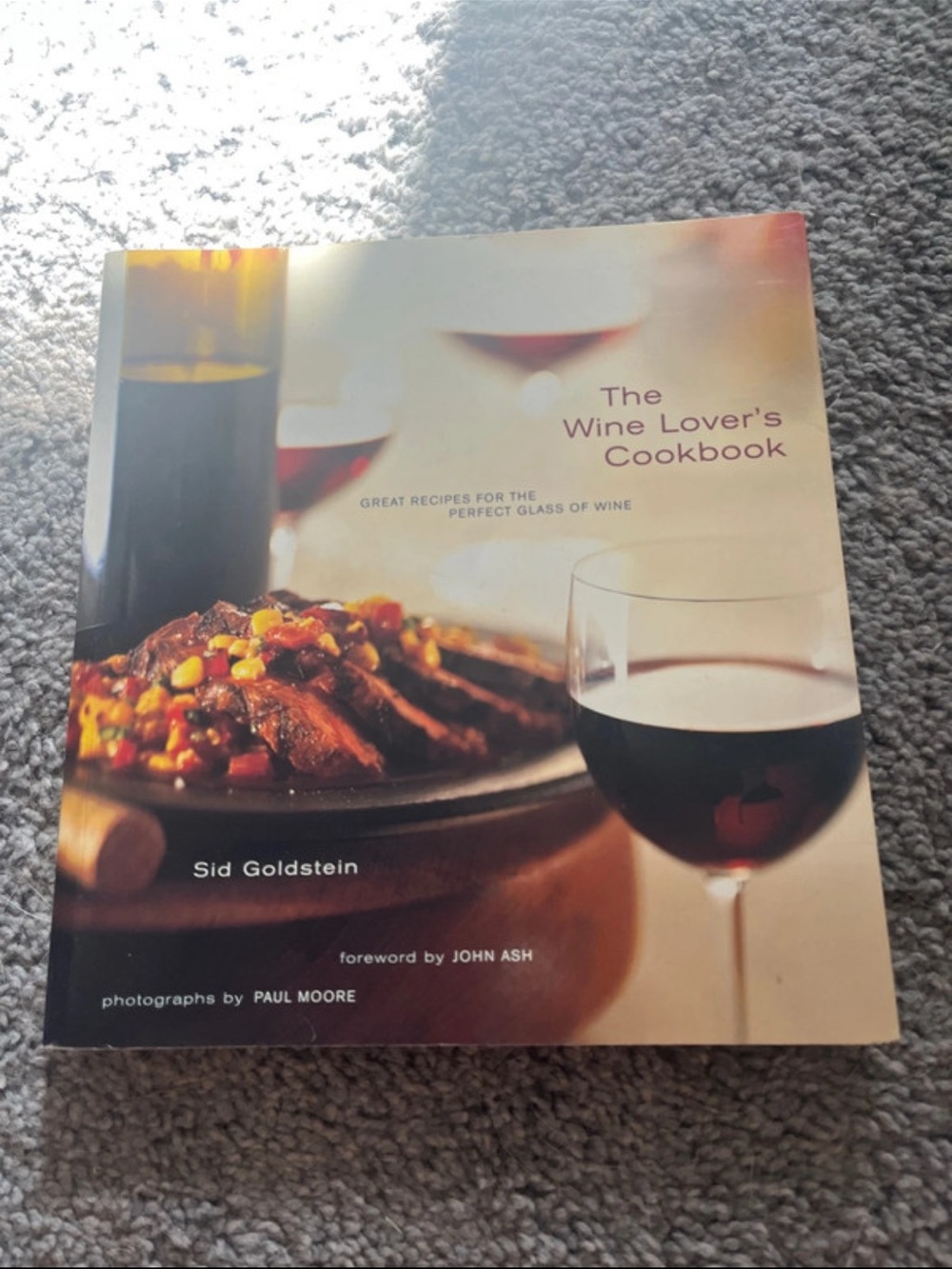 The Wine Lover's Cookbook - by Sid Goldstein